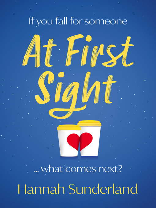 Title details for At First Sight by Hannah Sunderland - Available